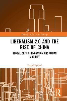 Liberalism 2.0 and the Rise of China