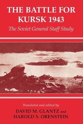 The Battle for Kursk, 1943