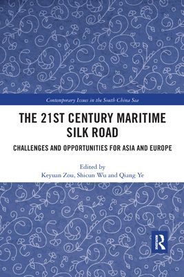 The 21st Century Maritime Silk Road