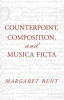 Counterpoint, Composition and Musica Ficta