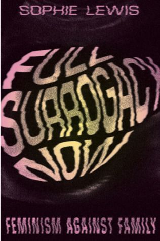Cover of Full Surrogacy Now