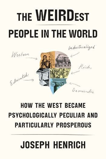The WEIRDest People in the World