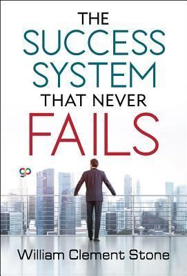 The Success System that Never Fails