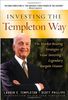 Investing the Templeton Way: The Market-Beating Strategies of Value Investing's Legendary Bargain Hunter