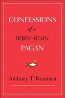 Confessions of a Born-Again Pagan