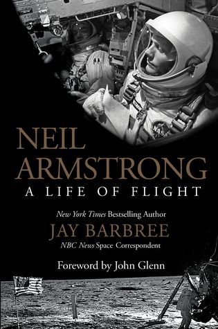 Neil Armstrong: A Life of Flight