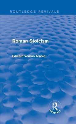 Roman Stoicism (Routledge Revivals)