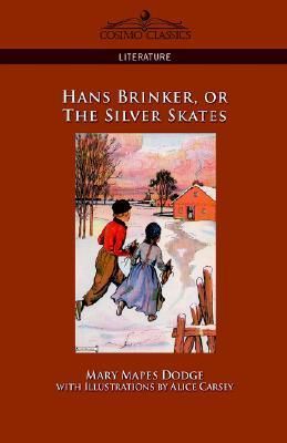 Hans Brinker, or, The silver skates