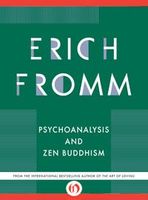 Psychoanalysis and Zen Buddhism