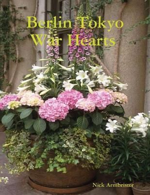 Berlin Tokyo War Hearts