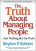 The Truth About Managing People...And Nothing But the Truth