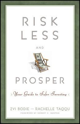 Risk Less and Prosper