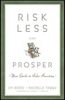 Risk Less and Prosper