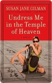Undress Me in the Temple of Heaven