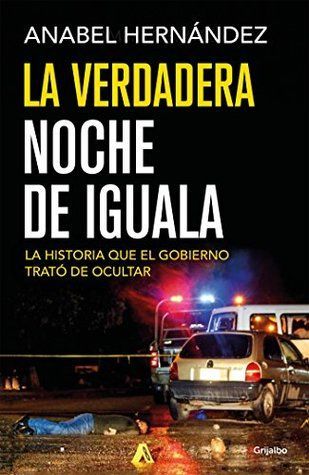 La verdadera noche de Iguala