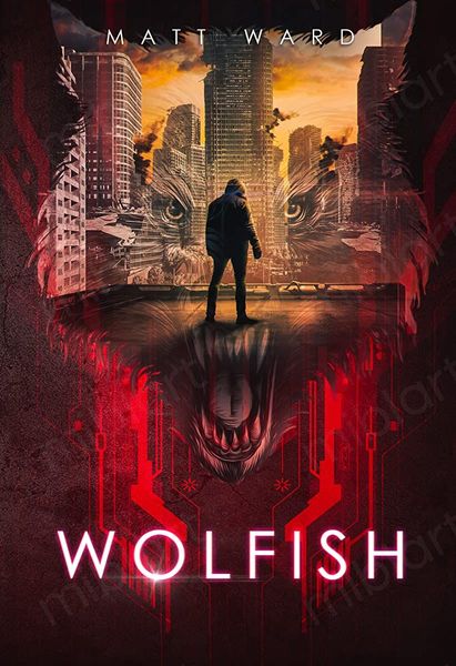 Wolfish: A YA Dystopian Sci-Fi Techno Thriller