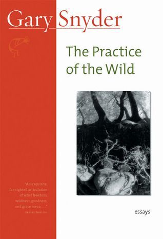 The Practice of the Wild