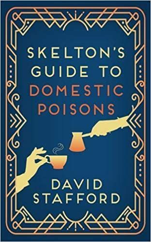 Skelton's Guide to Domestic Poisons