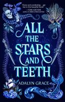 All the Stars and Teeth