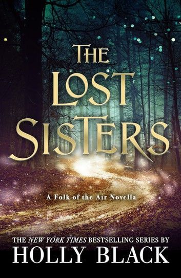 The Lost Sisters: A Folk of the Air Novella