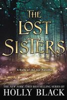 The Lost Sisters: A Folk of the Air Novella