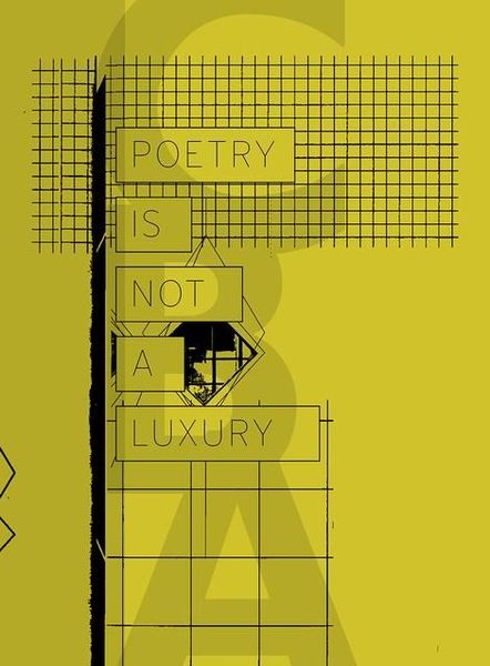 Poetry Is Not a Luxury