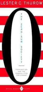 The Zero-Sum Society