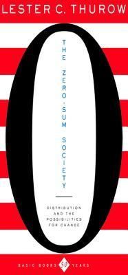 The Zero-Sum Society