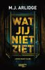 Wat jij niet ziet