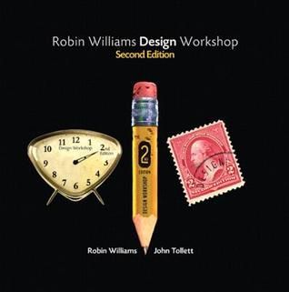 Robin Williams Design Workshop, Second Edition