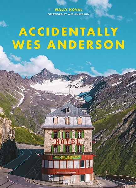 Accidentally Wes Anderson