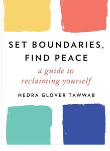 Set Boundaries, Find Peace