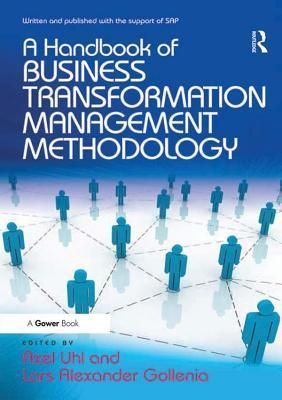 A Handbook of Business Transformation Management Methodology