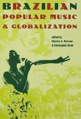 Brazilian Popular Music and Globalization