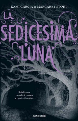 La sedicesima luna