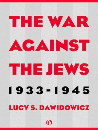 The War Against the Jews, 1933–1945