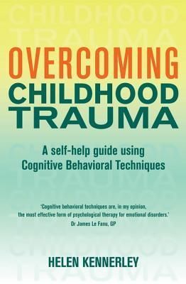 Overcoming Childhood Trauma