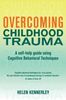 Overcoming Childhood Trauma