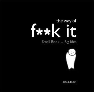 The Way of F**k It