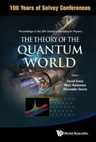 The Theory of the Quantum World
