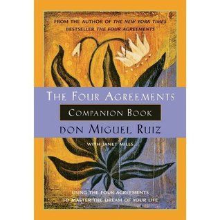 The Four Agreements Companion Book