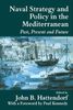 Naval Strategy and Power in the Mediterranean