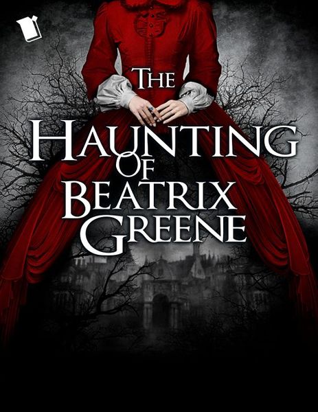 The Haunting of Beatrix Greene