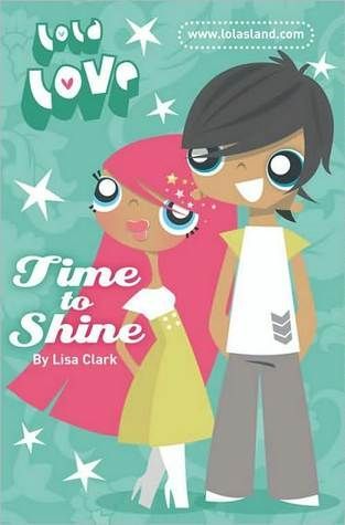 Time to Shine (Lola Love)