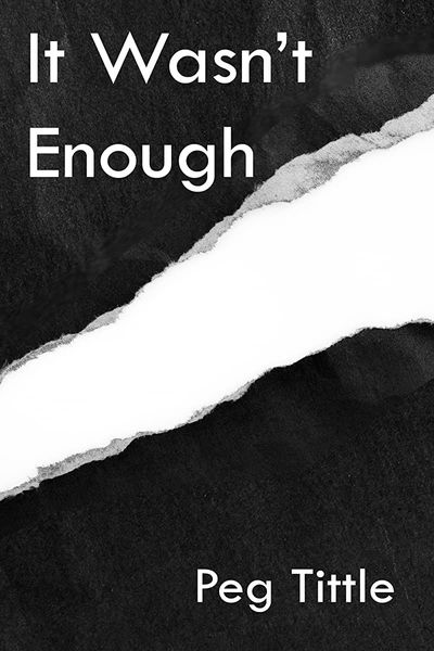 It Wasn't Enough