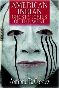 American Indian Ghost Stories of the West