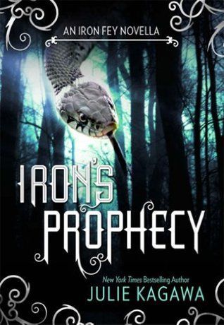 Iron's Prophecy (The Iron Fey)