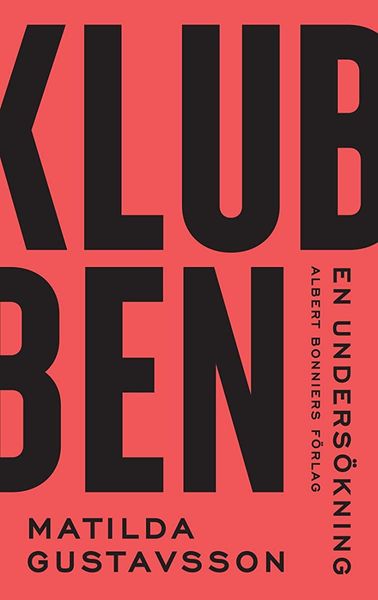 Klubben. En undersökning