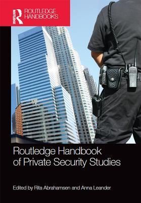 Routledge Handbook of Private Security Studies