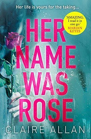 Her Name Was Rose: The gripping psychological thriller you need to read this year